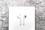 AirPods2全面测评（从外观到音质）